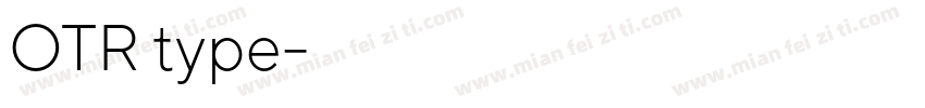 OTR type字体转换